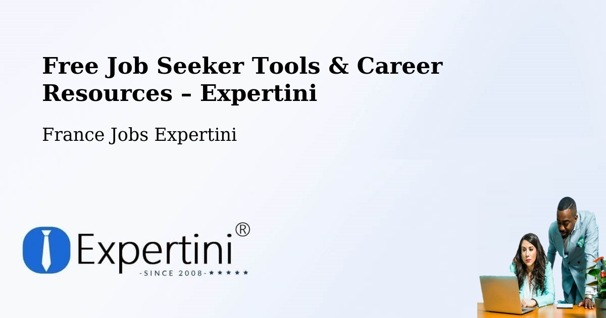 Free Job Seeker Tools & Career Resources – Annecy - Annecy, France Jobs Expertini